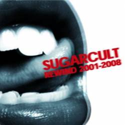 Sugarcult : Rewind 2001-2008